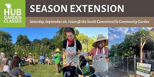 HUB Garden Class: Season Extension @ the South Cumminsville Community Garden