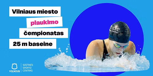 Vilniaus miesto plaukimo \u010dempionatas 25 m baseine