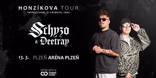 Schyzo & Deetray - Honz\u00edkova Tour 2026 - Plze\u0148