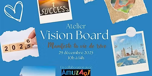 Atelier Visionboard 2026 - Manifeste ta vie de r\u00eave