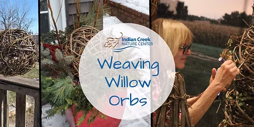 Weaving Willow Orbs