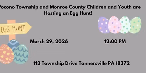 Pocono Township and Monroe County Children and Youth Egg Hunt