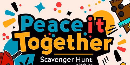 Peace it together; Scavenger Hunt
