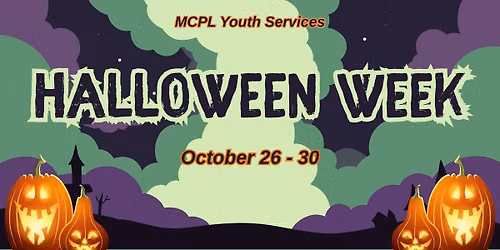 Halloween Week @ the MCPL