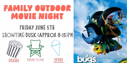 Outdoor Movie Night- "A Bug's Life"