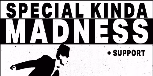 Special Kinda Madness: Tributes to Madness + The Specials