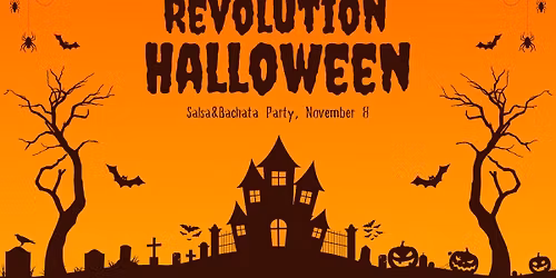 Salsa&Bachata Party, Revolution Halloween