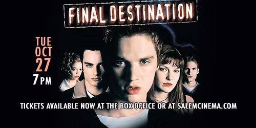 FINAL DESTINATION at Salem Cinema