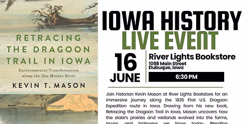 Retracing the Dragoon Trail (Dubuque)
