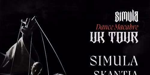 Simula Presents: Dance Macabre | Leeds