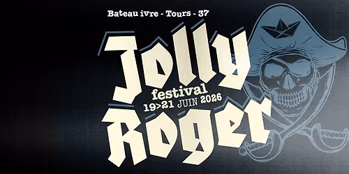 Jolly Roger Festival \u2022 Le Bateau ivre