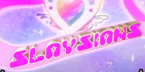 SLAYSIANS [A Drag Show]