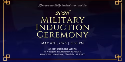 2026 Military Induction Ceremony- Glendale, Arizona