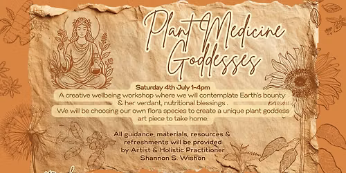 Create Your Own Plant Medicine Goddess Workshop