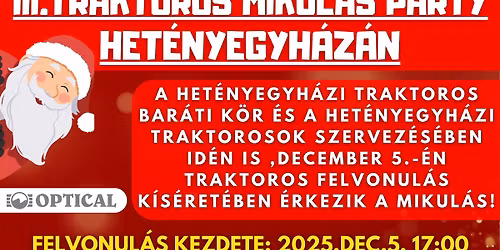\ud83c\udf85III. TRAKTOROS MIKUL\u00c1S PARTY HET\u00c9NYEGYH\u00c1Z\u00c1N I 2025.12.05.\ud83c\udf85