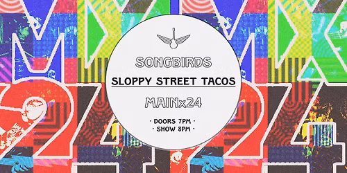 Sloppy Street Tacos \u2013 MAINx24