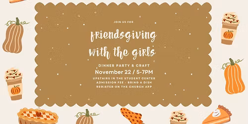 Friendsgiving with the Girls