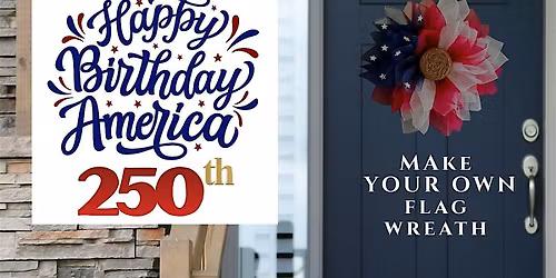 Stars, Stripes and Sips Wreath Workshop at Uva