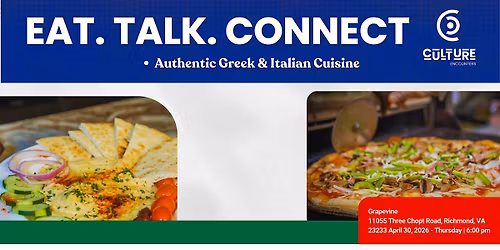 Eat. Talk. Connect. - A Taste of Greek & Italian Cuisine