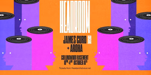 HEADROOM: James Curd (Chicago) + AROHA