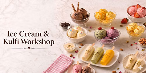 Ice Cream & Kulfi Making Workshop