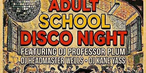 Adult School Disco Night