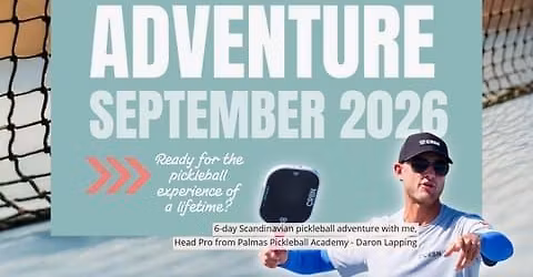 Swedish + Denmark Pickleball Adventure 