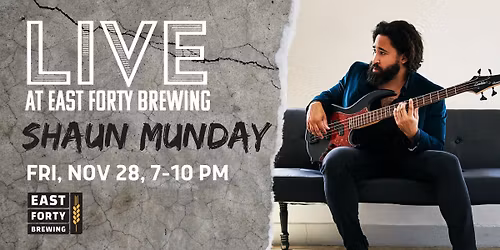 Shaun Munday LIVE at East Forty