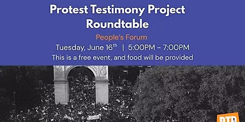 Protest Testimony Project Roundtable