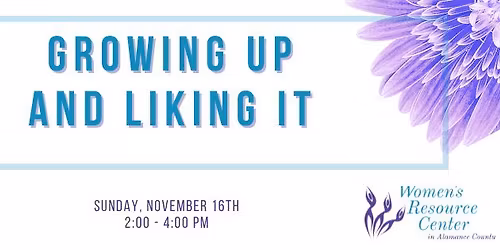 Growing Up and Liking It