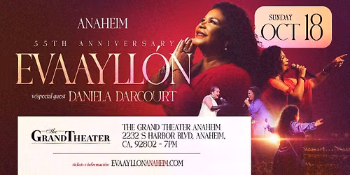 Eva Ayll\u00f3n \u2013 55\u00b0 Aniversario en Anaheim con Daniela Darcourt