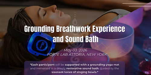 Grounding Breathwork Experience and Sound Bath