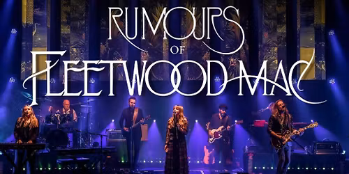 Rumours of Fleetwood Mac at Performing Arts Center At Ocean City Convention Center