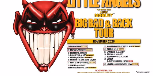 Little Angels : Big Bad & Back Tour