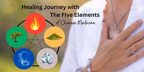 Healing Journey with The Five Elements - A 5-Week Class Series
