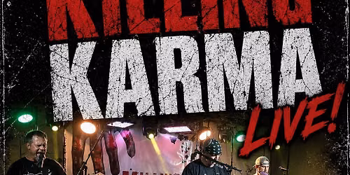 Killing Karma Debut at Commerce Music Hall 