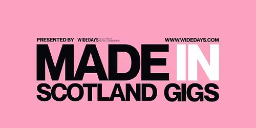 Made In Scotland Gigs - Find Future Headliners Here!