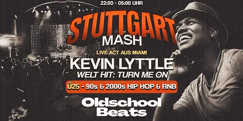 Oldschool Beats ft. Kevin Lyttle @ Mash Stuttgart