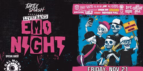 Turtle Smash Presents: Live Band Emo Night wsp My Gal Monday