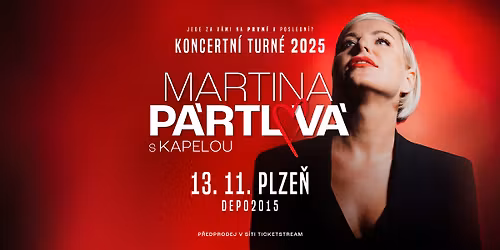 Martina P\u00e1rtlov\u00e1 | Prvn\u00ed a posledn\u00ed? Tour 2025 | Plze\u0148