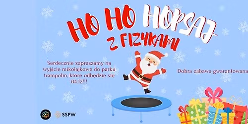 Ho Ho Hopsaj z fizykami