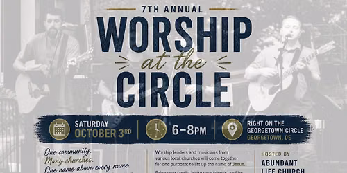 7th Annual Worship at the Circle
