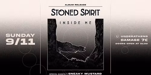 Stoned Spirit " Inside Me " Release Show - w\/ Sneaky Mustard