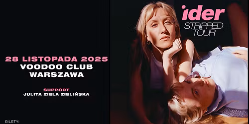 IDER - Stripped Tour - Official Event + Julita Ziela Zieli\u0144ska I 28.11.2025 - Warszawa @VooDooClub