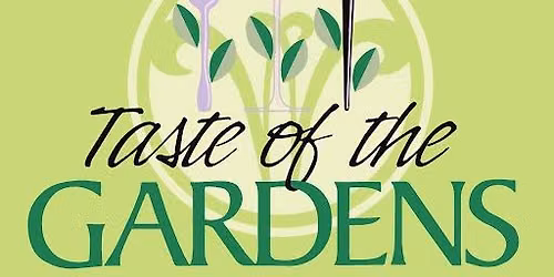 Taste of the Gardens