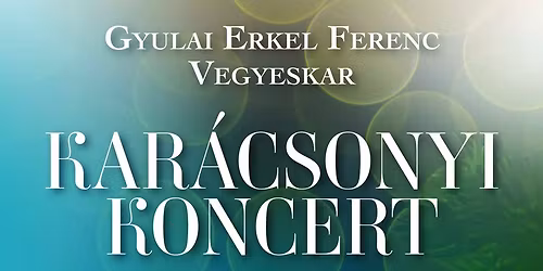 Az Erkel Ferenc Vegyeskar kar\u00e1csonyi koncertje