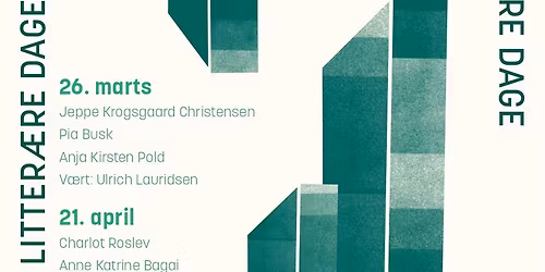 Litter\u00e6re Dage med Jeppe Krogsgaard Christensen, Pia Busk og Anja Kirsten Pold