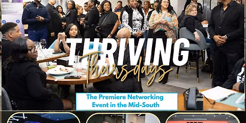 Thriving Thursday Netwoking & Relationship Building Event