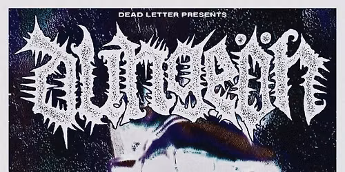 Dead Letter Presents\u2026. Dunge\u00f6n + Support
