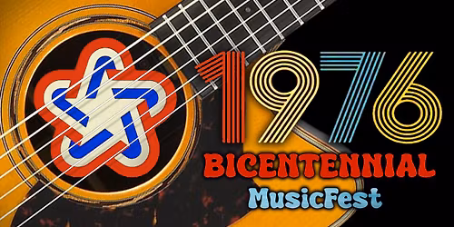 The 1976 Bicentennial MusicFest